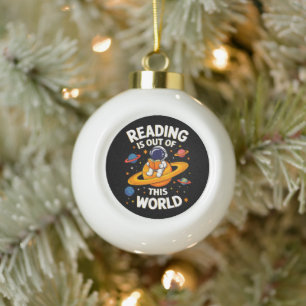 Reading Is Out Of This World Ceramic Ball Christmas Ornament