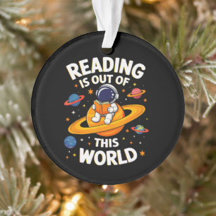 Reading Is Out Of This World Ornament