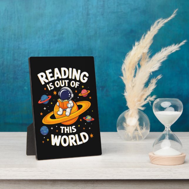 Reading Is Out Of This World Plaque (Side)