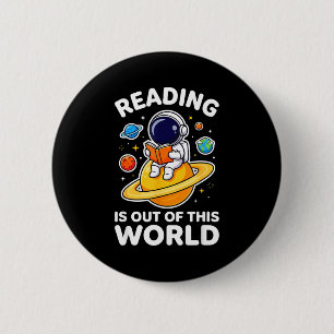 Reading is out of this world space astronaut book 6 cm round badge