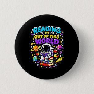 Reading is out of this world space astronaut books 6 cm round badge