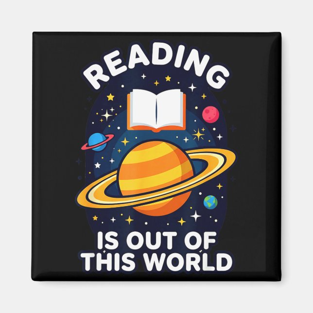 Reading is out of this world space astronaut  magnet (Front)