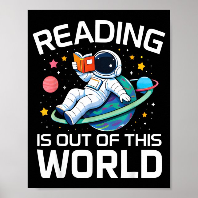 Reading is Out of This World Space Astronaut Poster (Front)