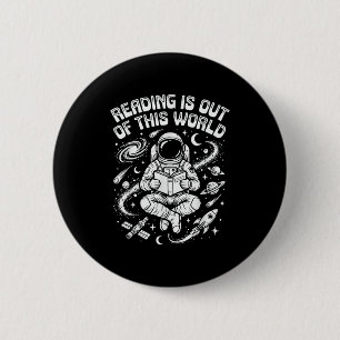 Reading is out of this world space funny book 6 cm round badge