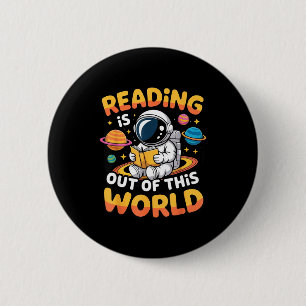 Reading is out of this world space funny books 6 cm round badge