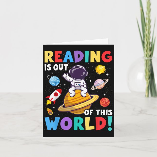 Reading Is Out Of This World Space Funny Books Lov Card (Front)