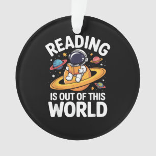 Reading is Out of This World Space Funny Books Lov Ornament