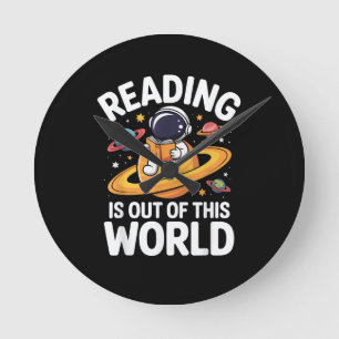 Reading is Out of This World Space Funny Books Lov Round Clock