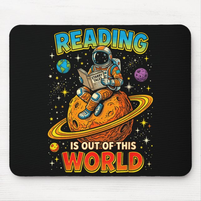 Reading is out of this world space funny books mouse pad (Front)