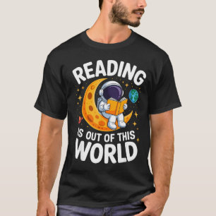 Reading is out of this world space funny books T-Shirt