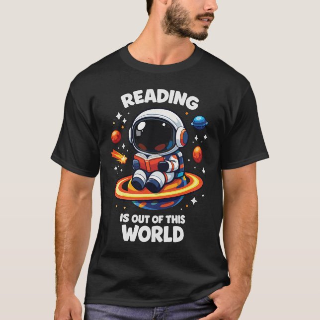 Reading is out of this world T-Shirt (Front)