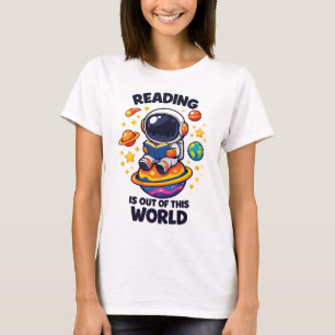 Reading is out of this world T-Shirt