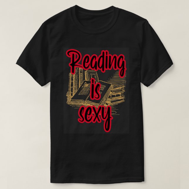 Reading is sexy (24) T-Shirt (Design Front)