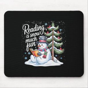 Reading Is Snow Much Fun Christmas Books Snowman B Mouse Pad