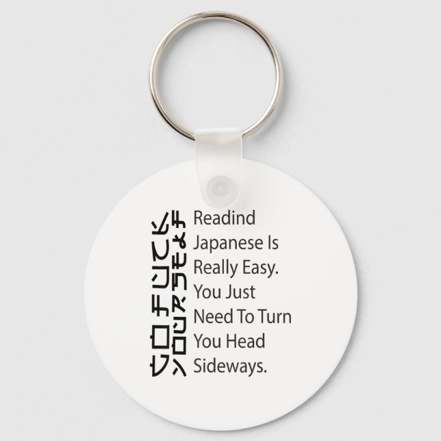 Reading Japanese Is Really Easy Funny Sarcastic Qu Key Ring (Front)