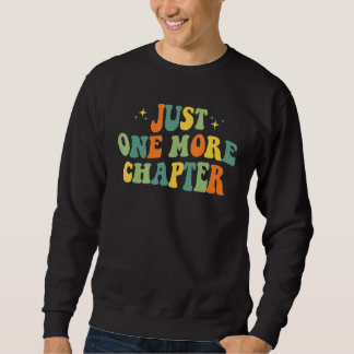Reading     Just One More Chapter Book   Sweatshirt