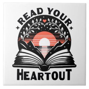 Reading Lover Read Your Heart Out Book Nerd Ceramic Tile