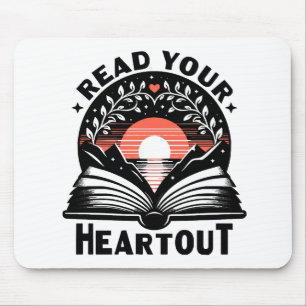 Reading Lover Read Your Heart Out Book Nerd Mouse Pad