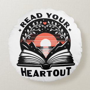 Reading Lover Read Your Heart Out Book Nerd Round Cushion
