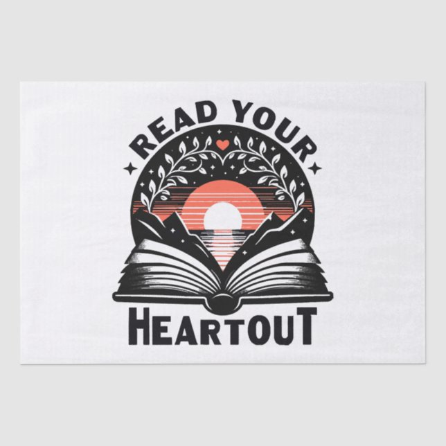 Reading Lover Read Your Heart Out Book Nerd Tissue Paper (Front)