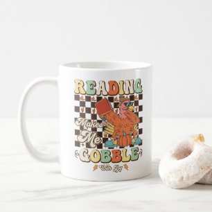 Reading Makes Me Gobble With Joy Thanksgiving Cool Coffee Mug