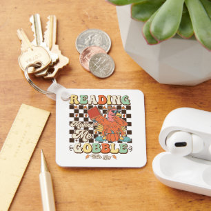 Reading Makes Me Gobble With Joy Thanksgiving Cool Key Ring
