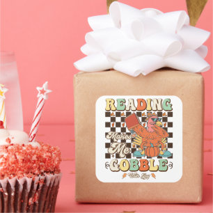 Reading Makes Me Gobble With Joy Thanksgiving Cool Square Sticker