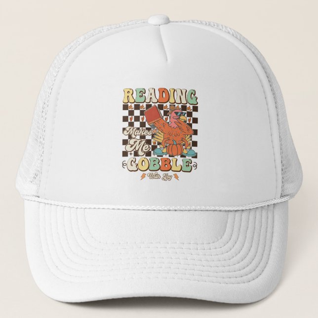 Reading Makes Me Gobble With Joy Thanksgiving Cool Trucker Hat (Front)