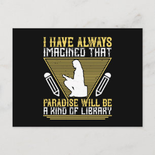Reading - Paradise Will Be A Library Postcard