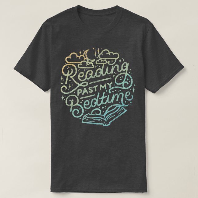 Reading Past My Bedtime  T-Shirt (Design Front)