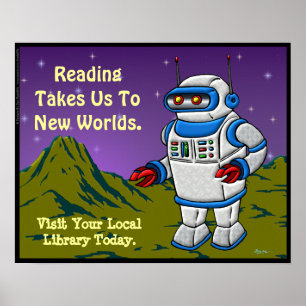 Reading Takes Us To New Worlds. Poster