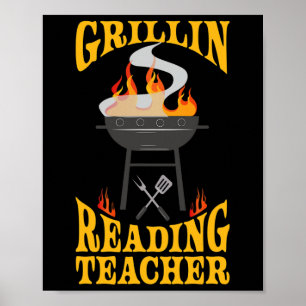 Reading Teacher Bbq Grill Smoker And Byrbecue Chef Poster