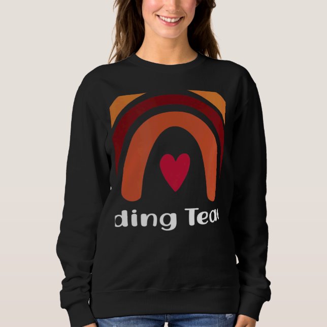 Reading Teacher Boho Rainbow Back To School Apprec Sweatshirt (Front)