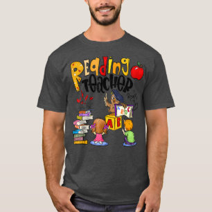 Reading Teacher Book Lover Funny Teacher Back To S T-Shirt