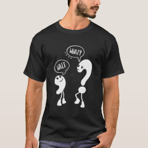 Reading Teacher Grammar Questioning Punctuation Wa T-Shirt