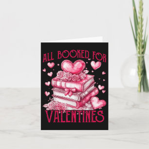 Reading Teacher Valentines Day All Booked For Vale Card