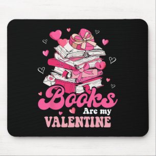 Reading Teacher Valentines Day Books Are My Valent Mouse Pad
