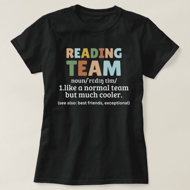Reading Team Shirt,Bookish Shirt,Reading Teacher  T-Shirt (Design Front)