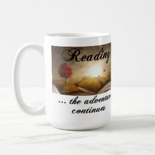Reading, the adventure continues coffee mug