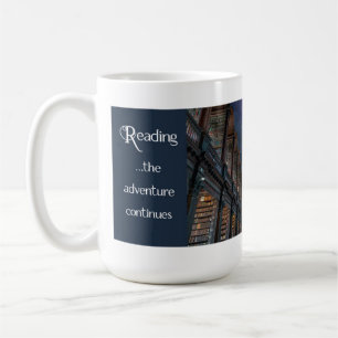 Reading, the adventure continues coffee mug