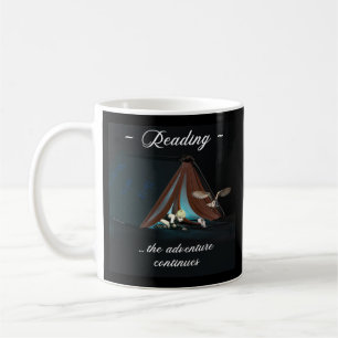 Reading, the adventure continues coffee mug