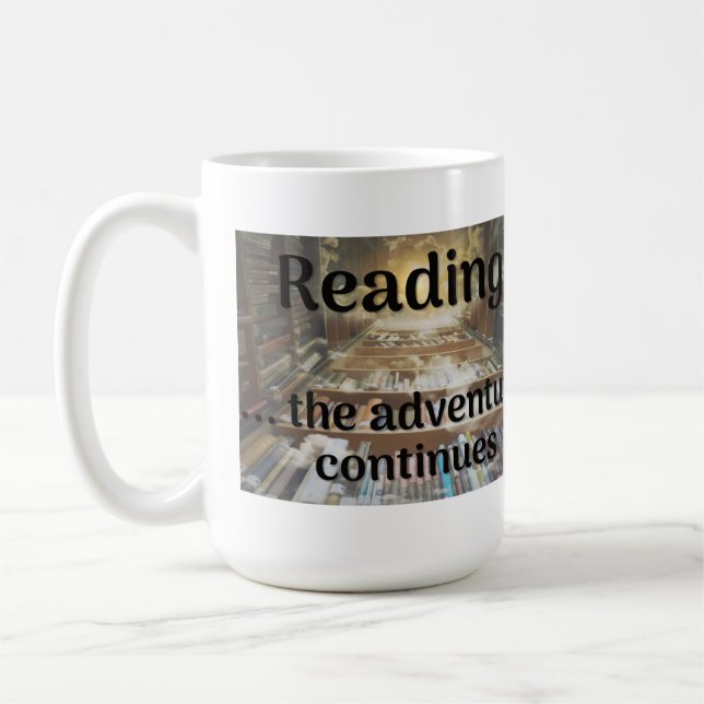 Reading, the adventure continues coffee mug (Left)