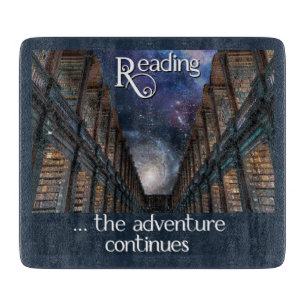 Reading …the Adventure Continues Cutting Board