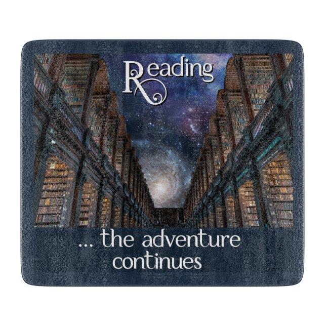 Reading …the Adventure Continues Cutting Board (Front)