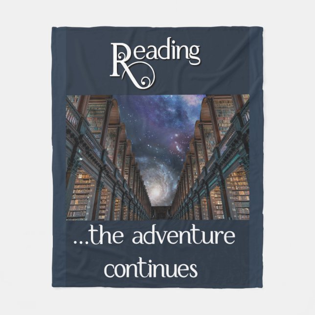 Reading … the adventure continues fleece blanket (Front)