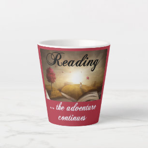 Reading, the adventure continues latte mug