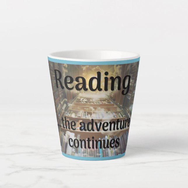 Reading, the adventure continues latte mug (Front)