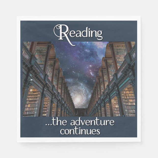 Reading … the adventure continues napkin (Front)