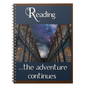 Reading … the adventure continues notebook