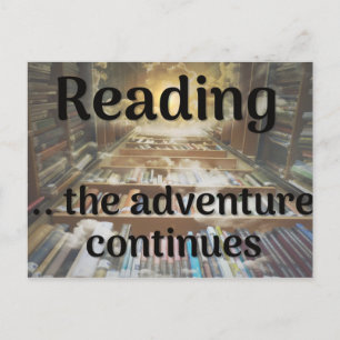 Reading, the adventure continues postcard